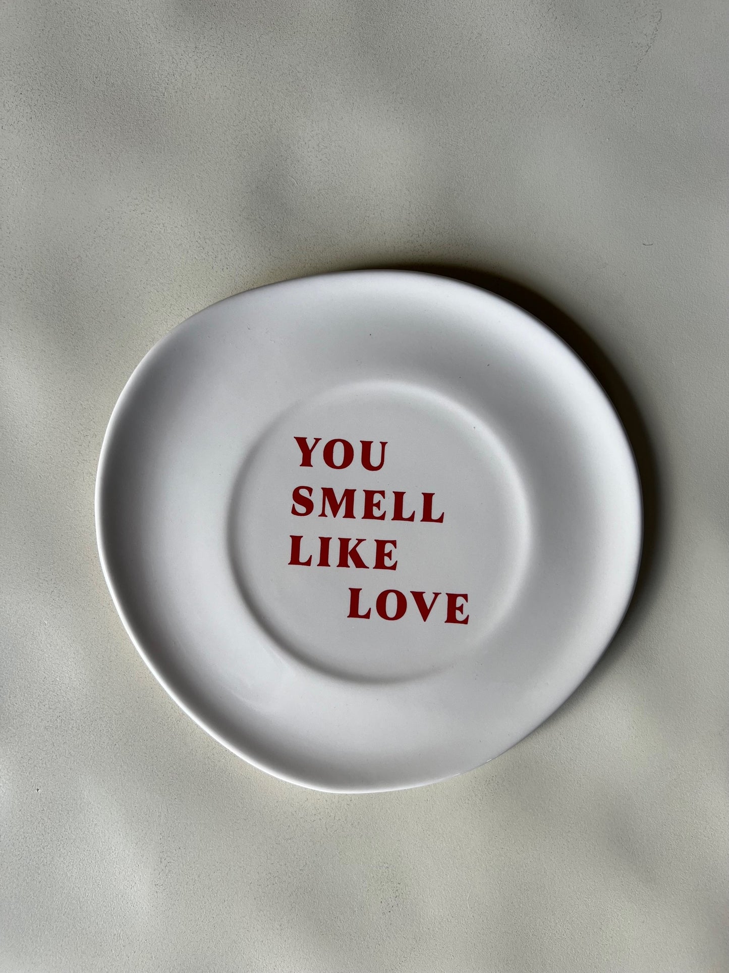 Sisi ceramic plate, You smell like love