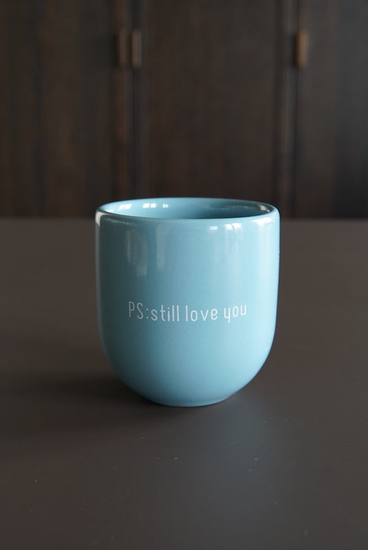 Sisi mug, PS: Still love you